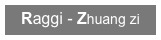 Raggi - Zhuang zi